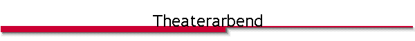 Theaterarbend